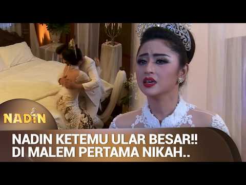 Nadin Shock Lihat Ular Besar di Malem Pertama Pernikahan | NADIN Eps 02 (2/5)