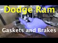 Dodge Ram, Front Brakes and Leaking Gasket Repairs