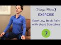 Ease low back pain with these stretches