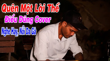 Quên Một Lời Thề - Nguyễn Thắng | Điểu Dũng Cover | Chàng Trai Dân Tộc Thiểu Số Có Giọng Hát Cực Hay