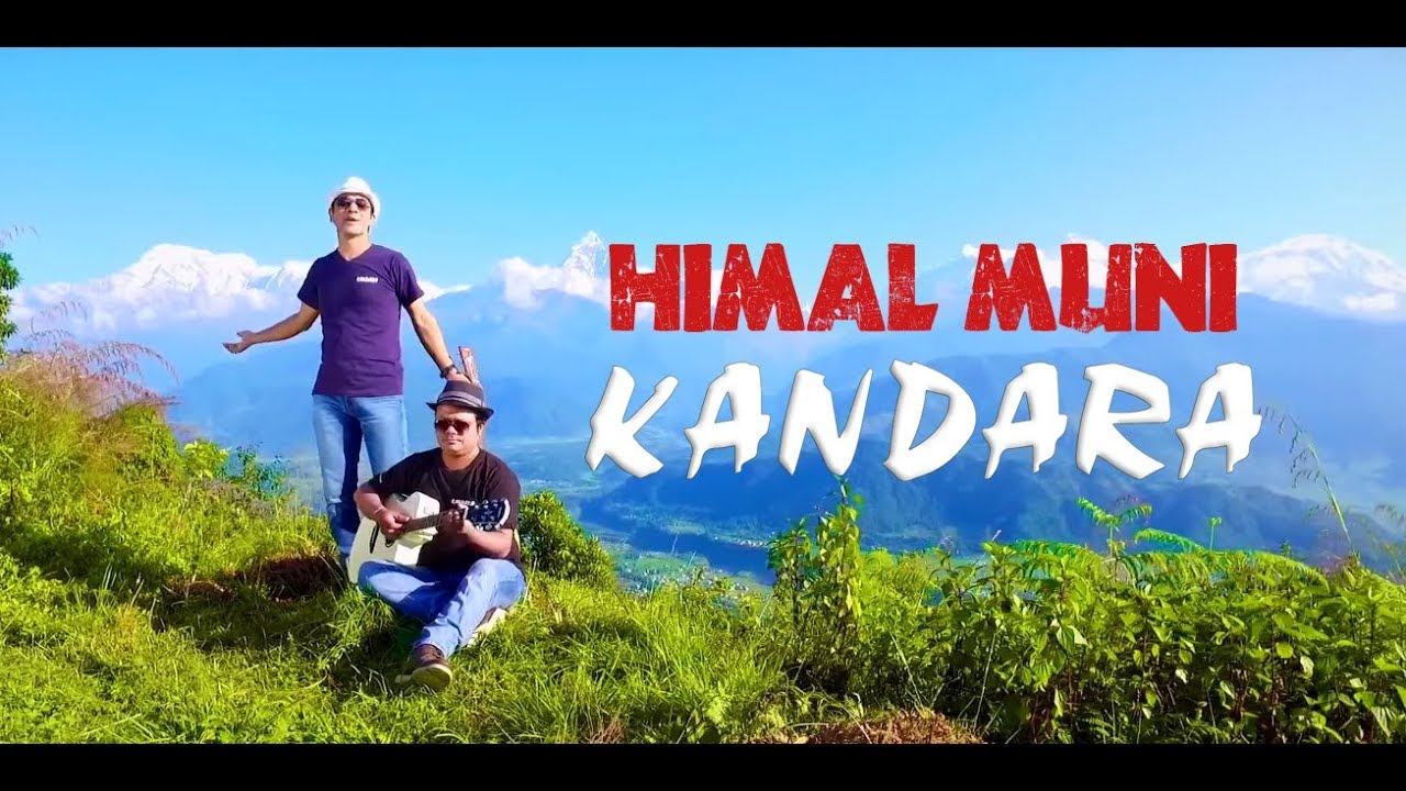 Himal Muni   New Nepali Music Video by Evergreen Kandara Band  Nepali Lok Pop