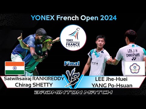 FINAL | RANKIREDDY /SHETTY vs LEE Jhe-Huei /YANG Po-Hsuan | French Open 2024 Badminton
