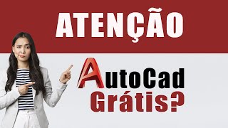 AutoCAD 2022 - AutoCad Grátis?