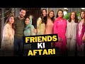 Ama k ghar friends ki iftaari  one dish aftari sabafaisal trending viral showbiz love vlog