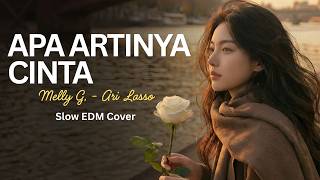 Download lagu APA ARTINYA CINTA - SLOW EDM COVER 🎵 (Melly Goeslaw, Ari Lasso) | Lagu Legendaris Jadi Atmospheric