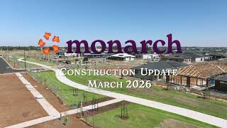 Monarch Construction Update - March 2026