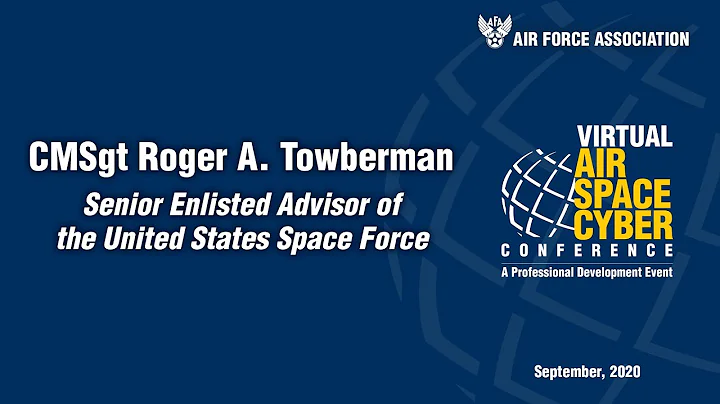 AFA's vASC 2020: CMSgt Roger A. Towberman, Senior ...