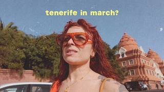 Is Tenerife in March worth it?