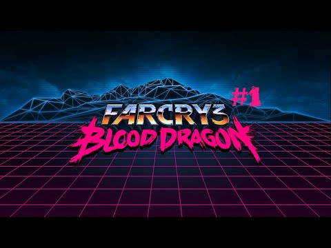 Видео: Far Cry 3: Blood Dragon. Часть 1