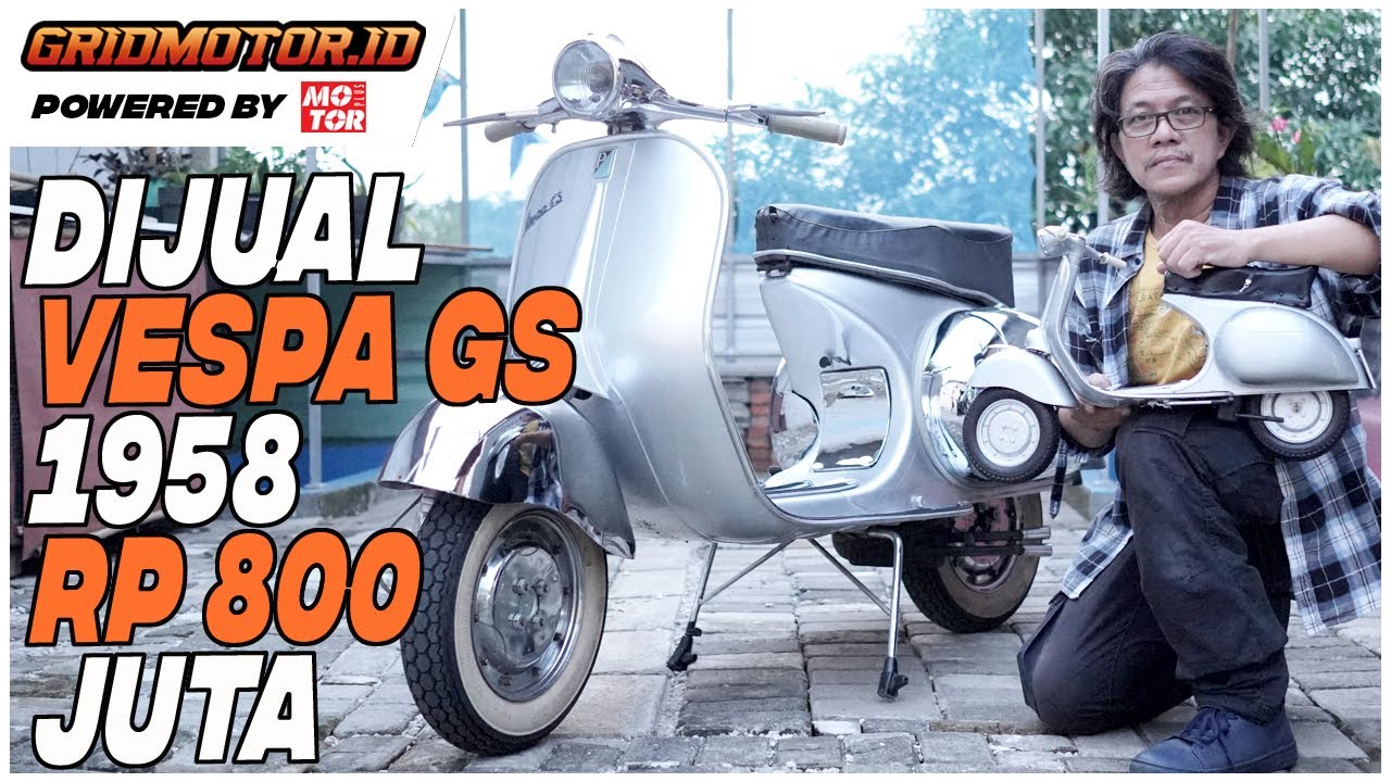 Ajib, Dijual Vespa GS 1958 Seharga Mercedes Benz A-Class