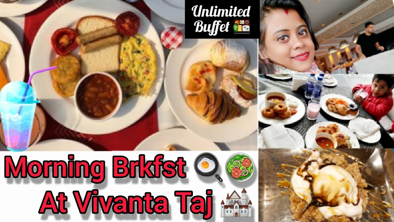 Breakfast Vivanta Resort By Taj Buffet Of 5 Star Hotel 🏨 Kya