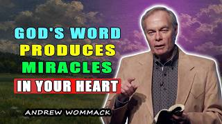 God’s Word Produces Miracles in Your Heart 🕊️ Andrew Wommack