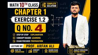 Class 10 Maths Chapter 1 Exercise 1.2 Question No. 4 | Complete Solution | Matric Mathematics