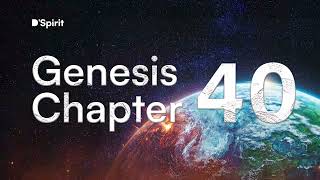 GENESIS CHAPTER 40 - Dramatized Audio Bible