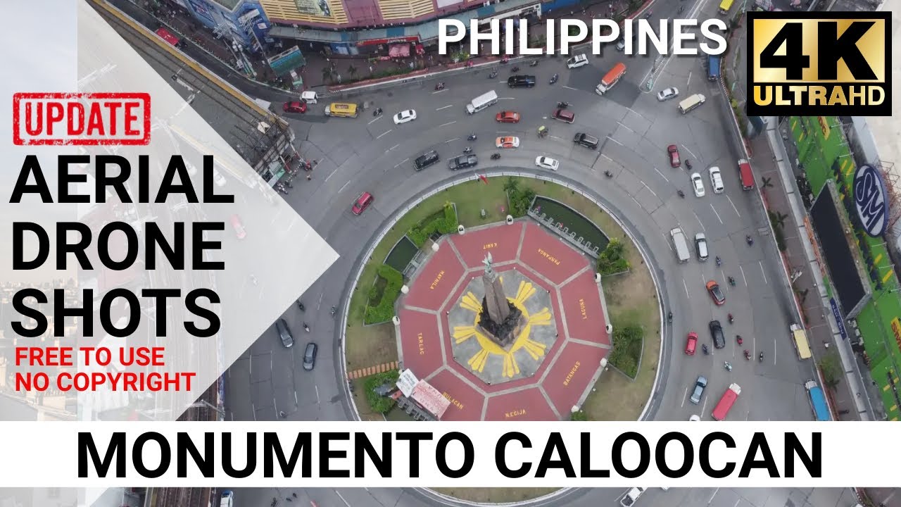 MONUMENTO CALOOCAN DRONE AERIAL 4K FOOTAGE PHILIPPINES ''NO COPYRIGHT'' YouTube