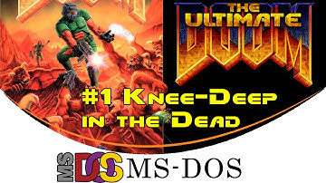 The Ultimate Doom, Episódio 1: Knee-Deep in the Dead [MS-DOS]