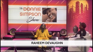 Raheem DeVaughn Celebrates 20 Years in Music, Advocates for Mental Health, & Discusses Radio DJ Life Profile