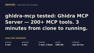 ghidra-mcp tested: Ghidra MCP Server — 200+ MCP tools. 3 minutes from clone to running.