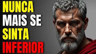 COMO CONSTRUIR UMA AUTOESTIMA QUE NADA NEM NINGUÉM PODE DESTRUIR | ESTOICISMO