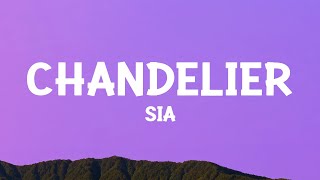 @sia - Chandelier (Lyrics)