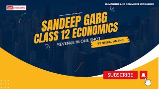 CLASS 12 ECONOMICS SANDEEP GARG REVENUE IN SHOT