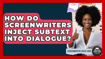 How Do Screenwriters Inject Subtext Into Dialogue? - Screenwriter