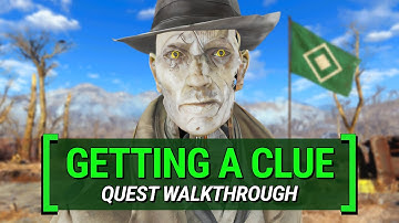 Getting A Clue – What You Missed | Fallout 4: Quest Walkthrough