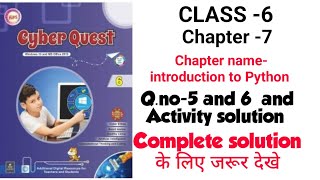 Class 6 ch-7  introduction to Python | Q.no- 5 and 6 | with activity solution | cyber Quest computer