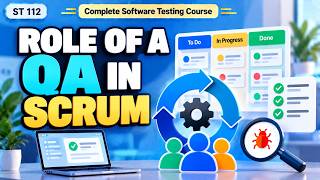 ST 112 | Role of a QA in Scrum | Software Testing Course | Uplatz