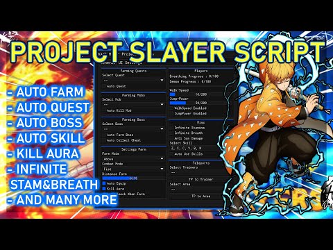 PROJECT SLAYERS Script AUTO FARM | AUTO QUEST | INVISIBLE | INFINITE