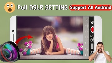 फोन Camera को बनाओ DSLR कैमरा हर कोई फोटो देख कर चोक जाएगा | dslr jaise photo kaise khinche