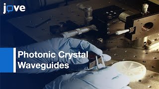 Photonic Crystal Slow Light Waveguides And Cavities Fabrication | Protocol Preview
