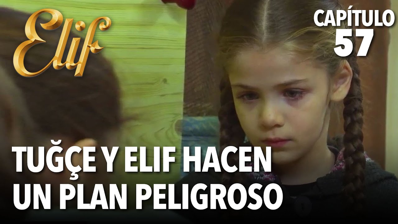 Tuğçe y Elif hacen un plan peligroso | Elif Capítulo 57