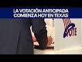 La votación anticipada comienza hoy en Texas. | FOX 7 Español