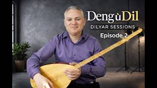 Deng Û Dil - Dilyar Sessions Episode 2 🎤 You Choose My Next Song