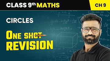 Circles - One Shot Revision | Class 9 Maths Chapter 9 | CBSE 2025-26