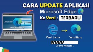 ✅ Cara Update Microsoft Edge Ke Versi Terbaru di Laptop/PC screenshot 1