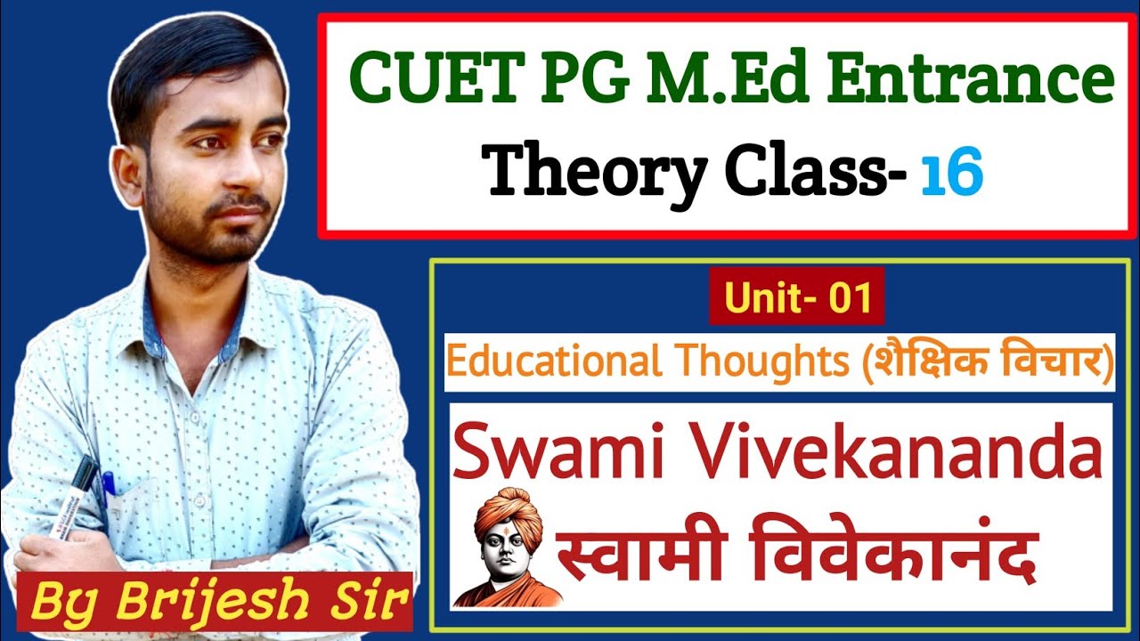 CUET PG M.Ed Theory | Educational Thoughts of Swami Vivekananda|स्वामी विवेकानंद जी के शैक्षिक विचार