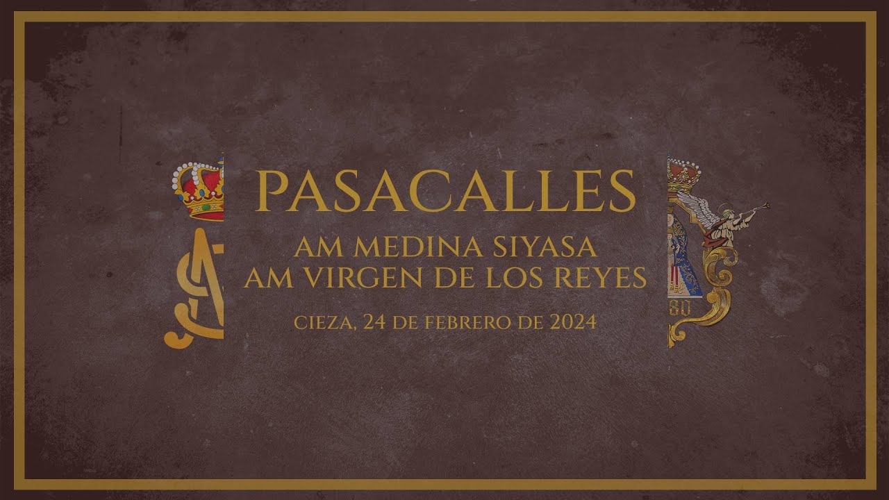 PASACALLES COMPLETO, AM Medina Siyâsa y AM Virgen de los Reyes - XXXV Aniversario AM Medina Siyâsa