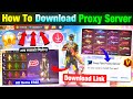 How To Download Proxy Server In Free Fire 💯😱🔥| Free Fire Proxy Server | Proxy Server Free Fire