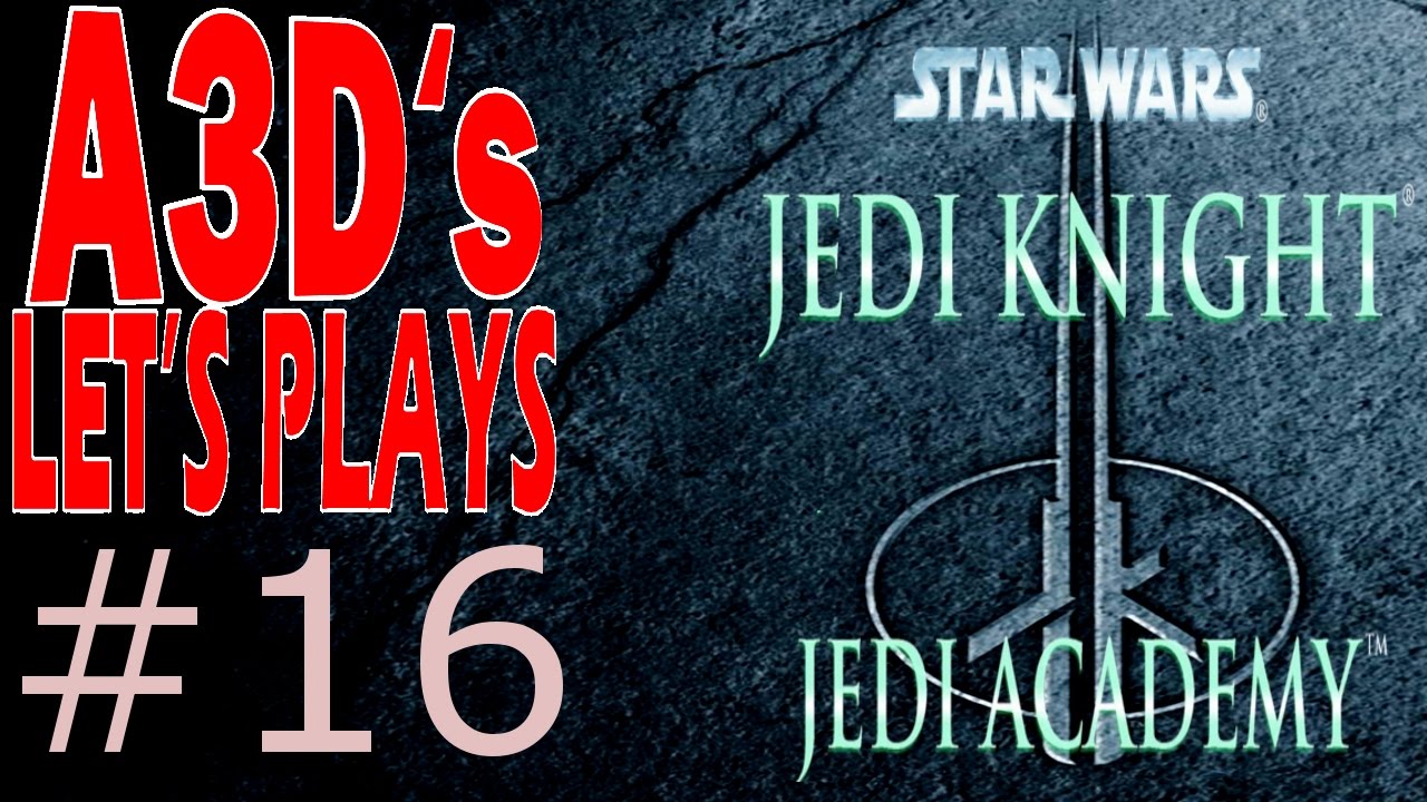 A3D's Jedi Academy Let's Play #16 Light Side Ending pc remote
