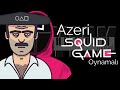 Squid game  azeri oynamali versiya ymk musiqi