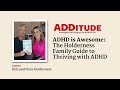 ADHD is Awesome: The Holderness Family Guide to Thriving with ADHD (w/ Kim and Penn Holderness)