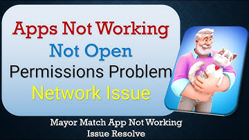 How To Fix Mayor Match App not working | Not Open | Space Issue | Network & Permissions Issue