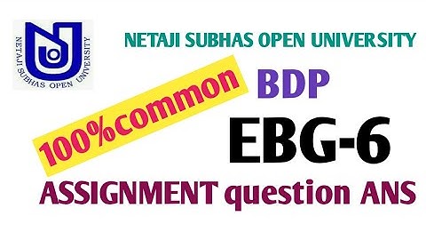 NSOU / BDP/EBG-6/QUESTION BANK ANS