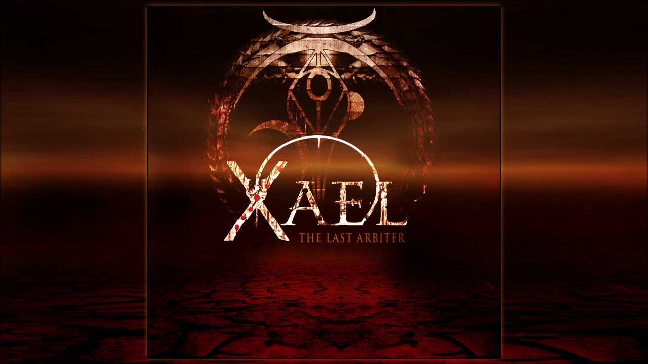 Xael   The Last Arbiter Full Album 2018