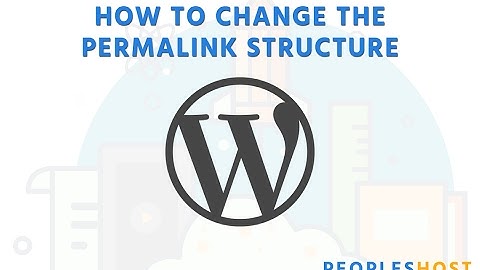 How to Change Permalink Structure in WordPress