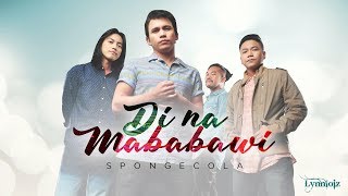 Di na mababawi - Sponge Cola(w/lyrics) chords