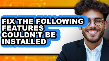 How to Fix the Following Features Couldn