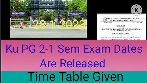Ku PG 2-1 Sem Exams Time Table Released 2023/KU PG 2-1 sem exams time table released 2023/updates///